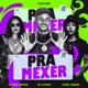 Pra Mexer Single