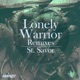 Lonely Warrior Single