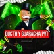 Ducth y Guaracha PVT Single