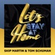 Let s Stay At Home Single