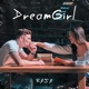 Dream Girl Single