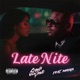Late Nite feat Mayila Radio Edit Single