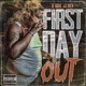 First Day Out Single