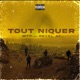 Tout niquer feat Réyèl Ay Single