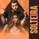 Solteira feat Celle Vieira Single