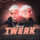 Twerk Single