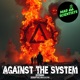 Against the System Extended Single