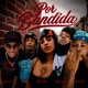 POR BANDIDA feat Ronny gta La barra menor queen Junior gatty Single