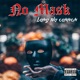 No Mask Single