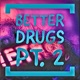 Better Drugs Pt 2 Single