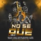 No Se Pue Vol 2 feat Jairo Vera King Savagge Lil Geremi Yohancito Bairon Alpachino Benja el Menorcito Basty Corvalan Single
