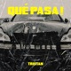 Qué Pasa Single