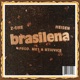 Brasilena feat Heisen Mikeownski Single