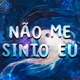 Não me sinto eu Single