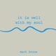 It Is Well With My Soul Single