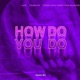 How Do You Do Techno Single