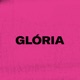 Glória Single