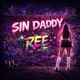 Sin Daddy Single