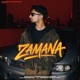 Zamana Single