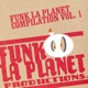 Funk La Planet Compilation Vol 1