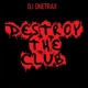 Destroy the Club Single