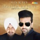 So Kyo Manda Akhiye feat Yuvraj Hans Single