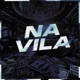 Na Vila Single
