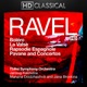 Ravel In High Definition Boléro la Valse Rapsodie Espagnole Pavane and Concertos