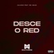 Desce o red feat MC Isaac Single