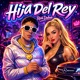 Hija Del Rey Single