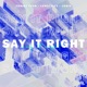 Say It Right Techno Single