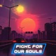 Fight For Our Souls feat AJon Single