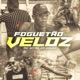 Fogueta o Veloz Single