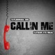 Callin Me feat Vito Foreal Single