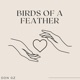Birds of a feather Single