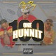 One Hunnit feat Chucky Trill Bravo Single