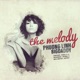The Melody Single
