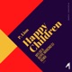 Happy Children Remix 2021 Single