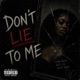 DON T LIE TO ME feat Rixhflex Single
