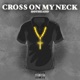 Cross On My Neck Single