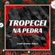 Tropecei na Pedra Single