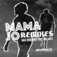 Mama Jo feat Idd Aziz Remixes Single