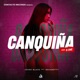 Canquiña feat bavarotty Single