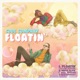 Floatin Single