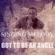 Got To Be an Angel Single