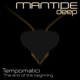 The End of Beginning Mantide Deep Single
