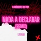 Nada a Declarar RMX Single
