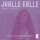 Jhalle Kalle Live in the Living Room feat John Paul Single