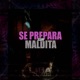 Se Prepara Sua Maldita feat Dj CR da ZO Single