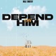 Depend On Him Single